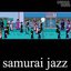 Samurai Jazz