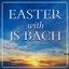 Contemplative Easter with Bach