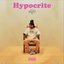 Hypocrite / Hey Big Guy