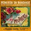 Penguin In Bondage / The Little Known History of the Mothers of Invention - EP