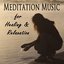 Meditation Music for Healing & Relaxation