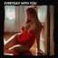 Everyday With You - Single