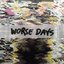 Worse Days - Single