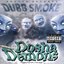 Dubb Smoke: Dosha Demons