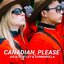 Canadian, Please