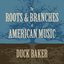 The Roots And Branches Of American Music