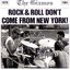Rock & Roll Don't Come From New York