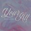 Your All