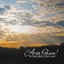 Arise, Shine! The Choral Music of Dan Forrest