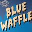 Blue Waffle