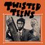 twisted teens
