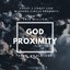 God Proximity [Explicit]