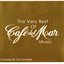 The Very Best of Cafe del Mar Music