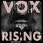 Vox Rising