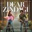 Dear Zindagi (Original Motion Picture Soundtrack)