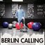 Berlin Calling (Original Sound Track)