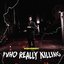 Who Really Killing