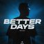 Better Days