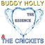 Buddy Holly & The Crickets - The Essence (Digitally Remastered)