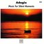 Adagio - Music for Silent Moments