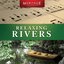 Meritage Relaxation: Relaxing Rivers