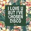 I Love U, But I've Chosen Disco, Vol. 2