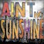 Ain't No Sunshine