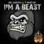 I'm a Beast (feat. T-Hustler)