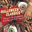 Halloween Classics: The Evil, The Demented, And The Just Plain Weird