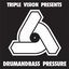 Triple Vision Presents Drum & Bass Pressure