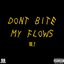 Don't Bite My Flows, Vol. 2