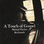 A Touch of Gospel