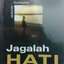 JAGALAH HATI