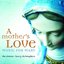 A Mother's Love - Music For Mary