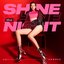 Shine Shine The Night - Single