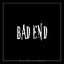 Bad End - Single