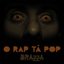 O Rap Tá Pop