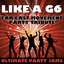 Like A G6 (Far East Movement Party Tribute)