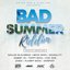 Bad Summer Riddim