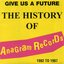 Give Us A Future: The History Of Anagram Records