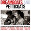 Dreamboats and Petticoats