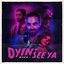 Dyin' when I See Ya - Single