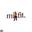 misfit.