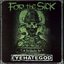 For The Sick: A Tribute To Eyehategod