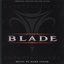 Blade (Original Motion Picture Score)