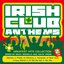 Irish Club Anthems - Greatest Hits Collection