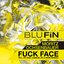 Fuck face