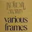 Various Frames