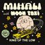 King of the Low (with Moon Taxi)