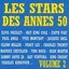 Les stars des annees 50 vol 2